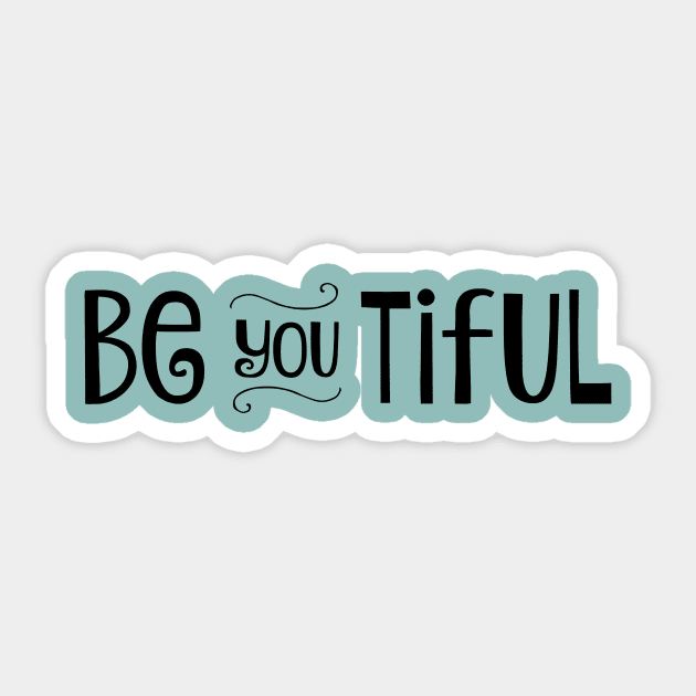 Be YOU tiful Sticker by nyah14